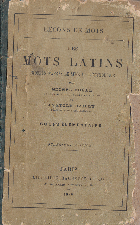 Les mots latins groupés d'après le sens et l'étymologie
