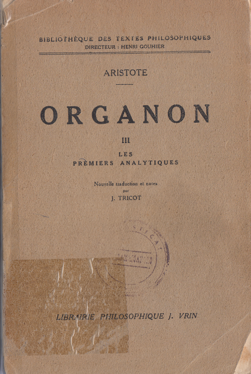 Organon 3 - Les Premiers Analytiques