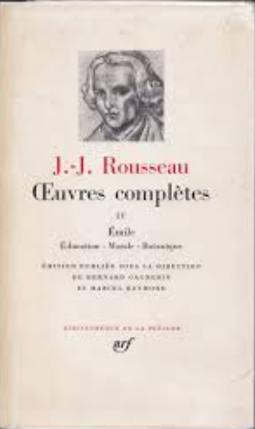 Œuvres complètes - Tome IV: Emile - Education - Morale - Botanique