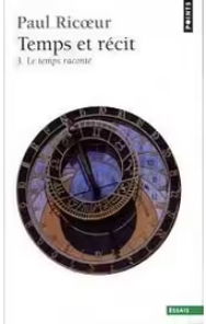 Temps et récit 3 / Paul Ricoeur