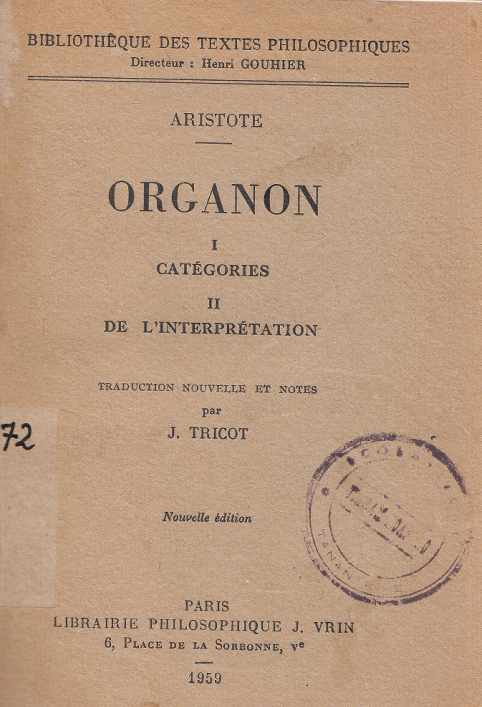 Organon 1: Catégories - 2: De l'interprétation / ARISTOTE