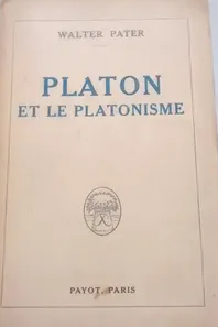Platon et le platonisme / Walter Pater