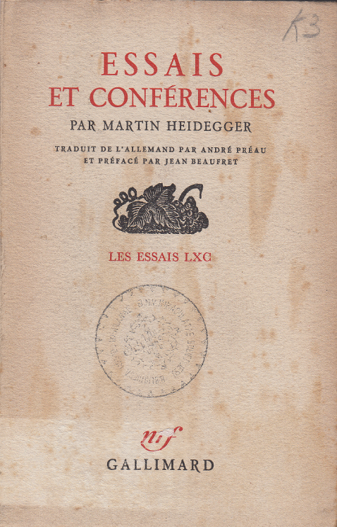 Essais et conférences. Les essais LXC / Martin Heidegger