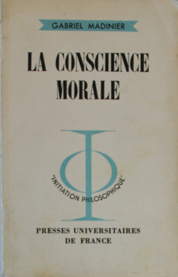 La conscience morale / Gabriel Madinier